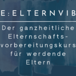 pre:elternVibes-Kurs zum Kennenlernpreis!